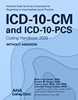 ICD-10-CM and ICD-10- PCS Coding Handbook 2025 Edition Cover Image